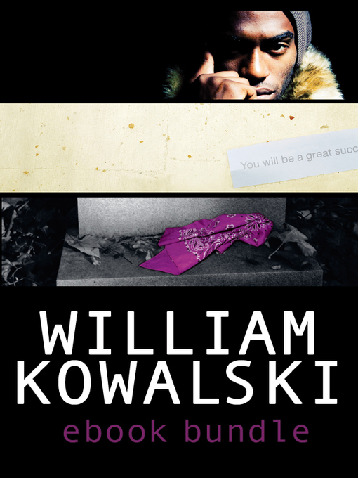 Title details for William Kowalksi Ebook Bundle by William Kowalski - Available